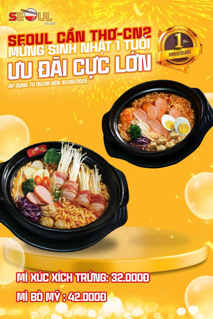 Sinh nhật rộn ràng – deal vàng chờ bạn – SEOUL CẦN THƠ CN 2