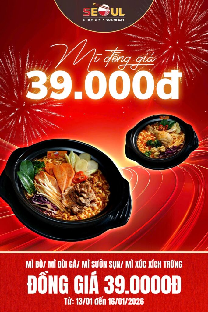Deal hot bỏng tay – mì cay chỉ 39k! – SEOUL HOÀNG MAI