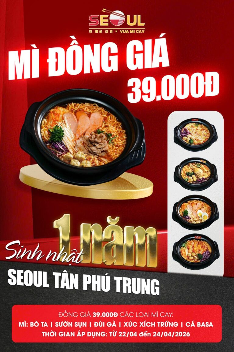 Ưu đãi tưng bừng – mừng sinh nhật 01 tuổi! – SEOUL TÂN PHÚ TRUNG