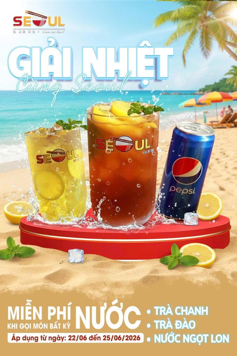 Siêu deal đồ uống – giải nhiệt cùng SEOUL TAM KỲ CN2