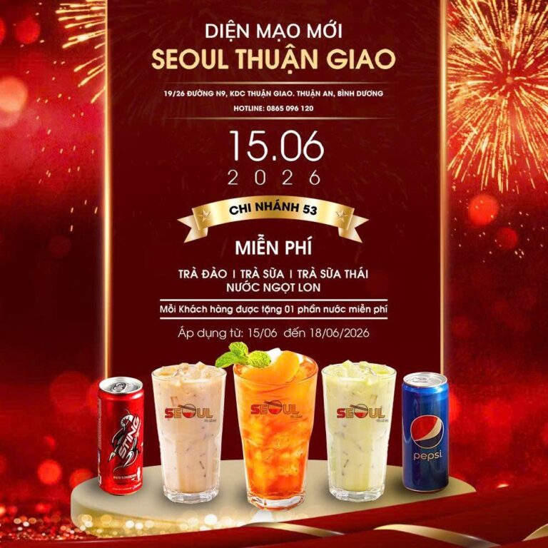 Trở lại rộn ràng – Ưu đãi ngập tràn! – SEOUL THUẬN GIẠO