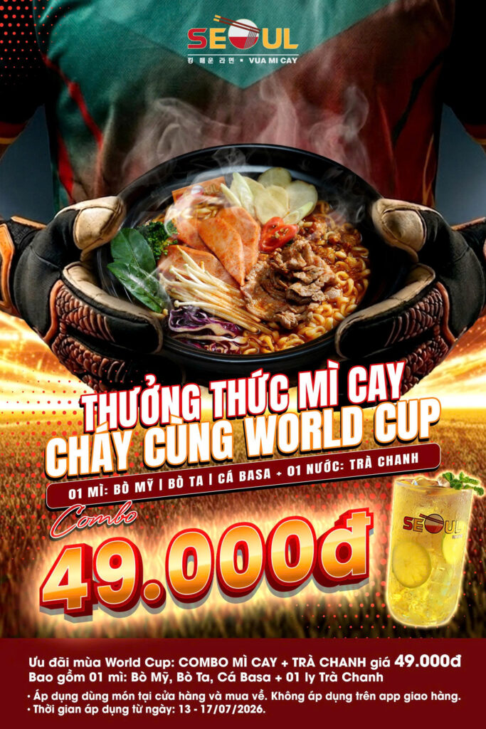 Thưởng thức Mì Cay – Cháy cùng World Cup! – SEOUL BÌNH MINH