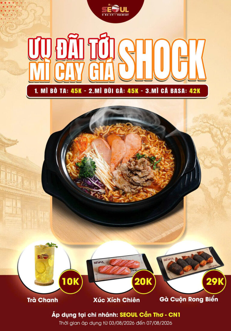 Siêu deal bùng nổ tại – SEOUL Cần Thơ!