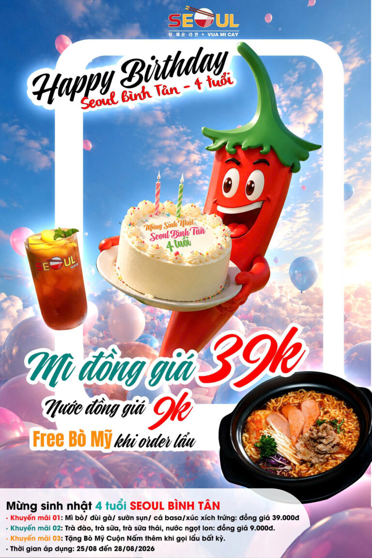 Ưu đãi tưng bừng – Mừng Sinh Nhật 4 tuổi! – SEOUL BÌNH TÂN