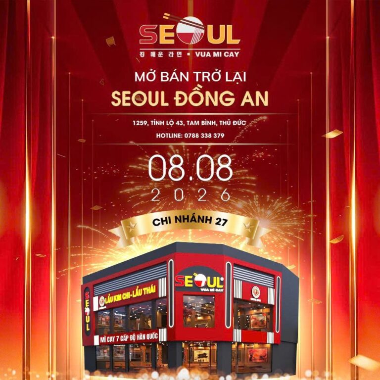 Mừng SEOUL Đồng An trở lại – tại tọa độ mới!