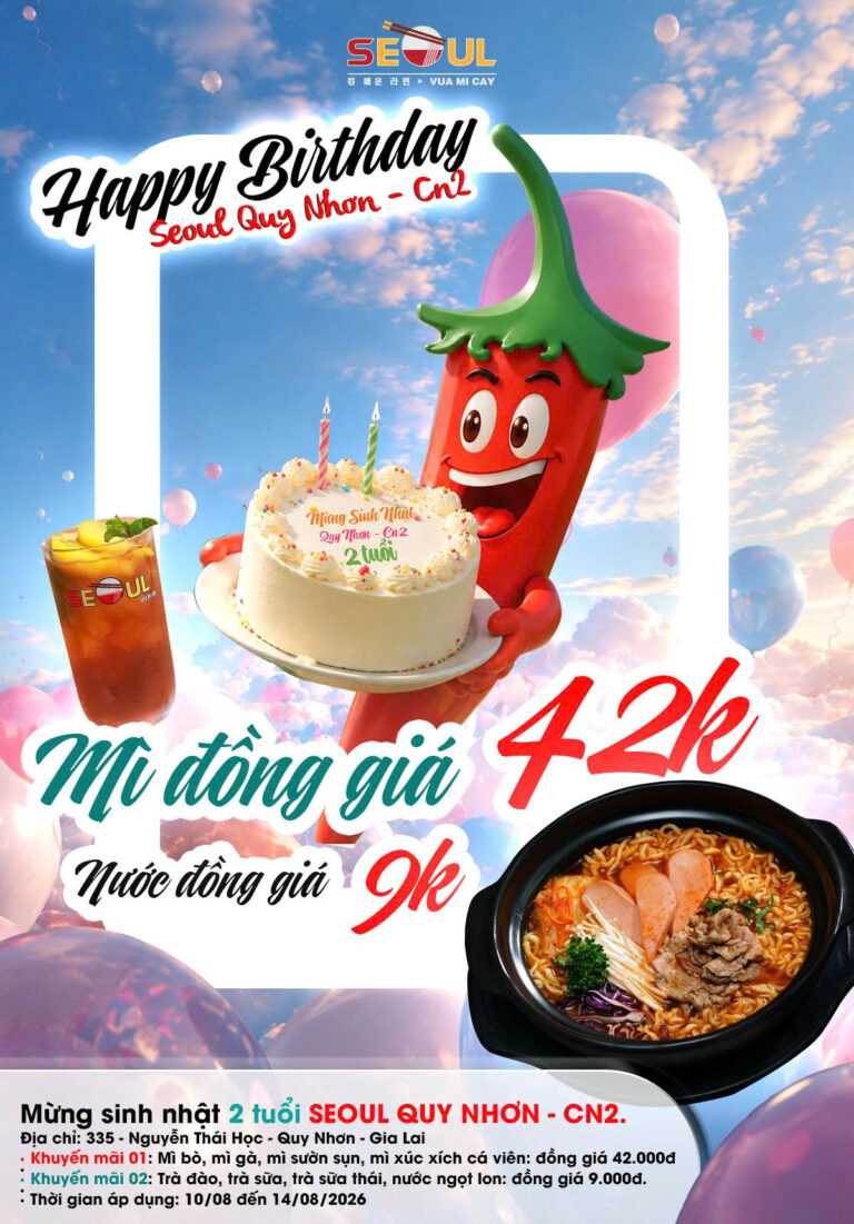 Ưu đãi mừng sinh nhật 02 tuổi! – SEOUL QUY NHƠN