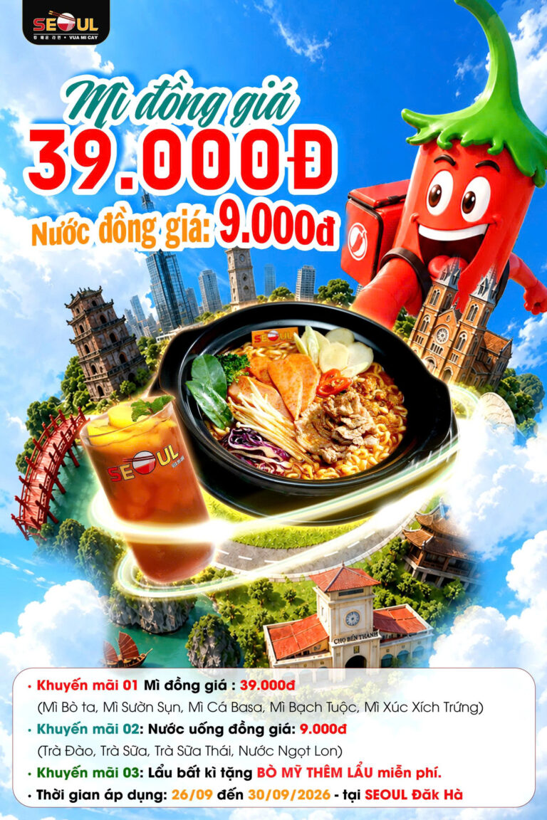 Cuối tháng này, có hẹn với deal SEOUL ĐĂK HÀ!